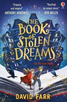 The Book of Stolen Dreams - David Farr; Kristina Kister (Paperback) 01-09-2022 Short-listed for Redbridge Children's Book Award 2022 (UK). Long-listed for The Branford Boase Award 2022 (UK).