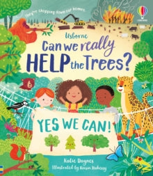 Can we really help...  Can we really help the trees? - Katie Daynes; Roisin Hahessy (Hardback) 15-09-2022 