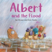 Albert and the Flood - Ian Brown; Eoin Clarke (Paperback) 11-06-2024