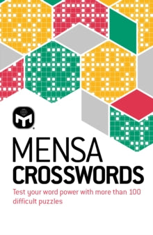 Mensa Crosswords: Test your word power with more than 100 puzzles - Dr Gareth Moore; Mensa Ltd (Paperback) 14-04-2022 