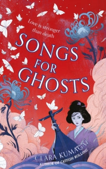 Songs for Ghosts - Clara Kumagai (Hardback) 06-03-2025 