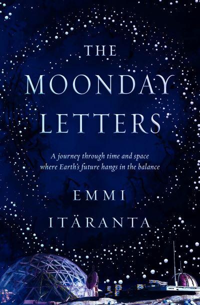 The Moonday Letters - Emmi Itaranta (Paperback) 05-07-2022 