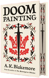 Doom Painting - (Pre Order) Signed Independent Edition with sprayed edge - A. K. Blakemore (Hardback) 24-09-2026