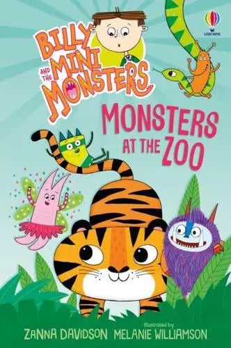 Billy and the Mini Monsters  Billy and the Mini Monsters: Monsters at the Zoo - Zanna Davidson; Melanie Williamson (Paperback) 11-04-2024 