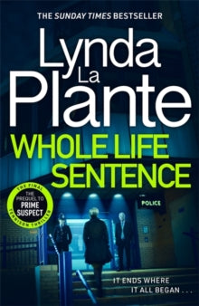 Whole Life Sentence: The pulse-pounding final Detective Jane Tennison thriller - Lynda La Plante (Paperback) 30-01-2025 