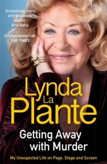 Getting Away with Murder: My Unexpected Life on Page, Stage and Screen - Lynda La Plante (Paperback) 13-03-2025 