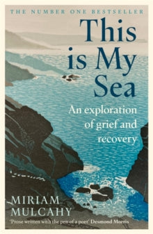 This is My Sea: The Number 1 Bestseller - Miriam Mulcahy (Paperback) 09-05-2024 