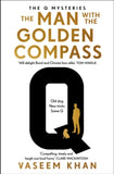 Q Mysteries  The Man with the Golden Compass: The new mystery for James Bond favourite Q to solve - Vaseem Khan (Hardback) 22-10-2026 