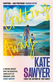 Getting Away: The holiday read of a lifetime from the author of THE STRANDING - Kate Sawyer (Hardback) 03-07-2025 