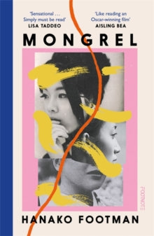 Mongrel: Shortlisted for the Waterstones Debut Fiction Prize 2024 - Hanako Footman (Paperback) 06-02-2025 