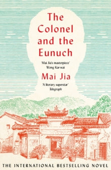 The Colonel and the Eunuch - Mai Jia; Dylan Levi King (Paperback) 08-05-2025 