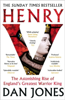 Henry V: The Astonishing Rise of England's Greatest Warrior King - Dan Jones (Paperback) 09-10-2025 