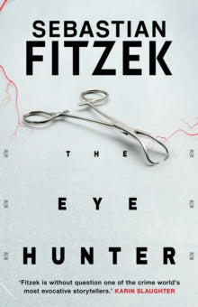 The Eye Hunter - Sebastian Fitzek (Paperback) 06-06-2024 