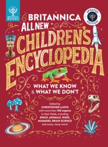 Britannica All New Children's Encyclopedia - Updated Edition: What We Know & What We Don't - Christopher Lloyd; Mark Ruffle; Jack Tite; Britannica Group (Hardback) 04-09-2025 