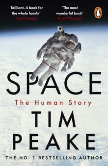 Space: A thrilling human history by Britain's beloved astronaut Tim Peake - Tim Peake (Paperback) 23-05-2024 