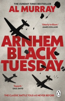 Arnhem: Black Tuesday - Al Murray (Paperback) 05-06-2025 