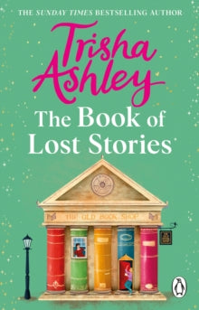The Book of Lost Stories - Trisha Ashley (Paperback) 31-07-2025 