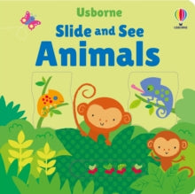 Slide and See Books  Slide and See Animals - Fiona Watt; Stella Baggott (Board book) 09-05-2024 