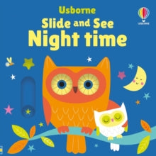 Slide and See Books  Slide and See Night Time - Fiona Watt; Stella Baggott (Board book) 05-12-2024 