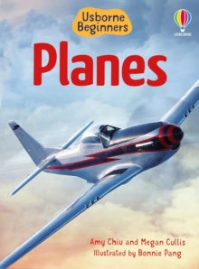 Beginners  Beginners Planes - Bonnie Pang; Megan Cullis; Amy Chiu; Emily Bone (Hardback) 02-01-2025 