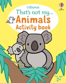 THAT'S NOT MY (R) Activity Books  That's not my... Animals Activity Book - Rosie Dickins; Rachel Wells (Paperback) 13-02-2025 