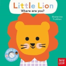 Baby Faces  Baby Faces: Little Lion, Where Are You? - Ekaterina Trukhan (Board book) 11-04-2024 