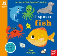 National Trust: My Very First Spotter's Guides  National Trust: My Very First Spotter's Guide: I Spot A Fish - Kay Vincent (Board book) 05-06-2025 