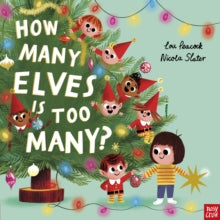 How Many Elves is Too Many? - Lou Peacock; Nicola Slater (Paperback) 09-10-2025 