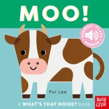 What's That Noise?  What's That Noise? Moo! - Pui Lee (Board book) 14-08-2025 
