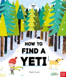 How to Find a Yeti - Matt Hunt (Paperback) 09-10-2025 