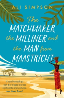 The Matchmaker, the Milliner and the Man from Maastricht - Ali Simpson (Paperback) 28-10-2023 