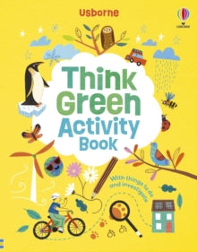 Activity Book  Think Green Activity Book - Micaela Tapsell; Lizzie Cope; Petra Baan; Hannah Abbo; Aviel Basil; Bethan Woollvin (Paperback) 11-04-2024 