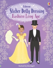 Sticker Dolly Dressing  Sticker Dolly Dressing Fashion Long Ago - Louie Stowell; Lucy Bowman; Stella Baggott (Paperback) 05-12-2024 
