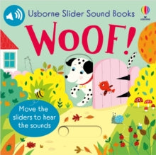Slider Sound Books  Slider Sound Books Woof! - Sam Taplin; Ailie Busby (Board book) 09-05-2024 