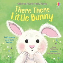 Usborne Touchy Feely Books  There There Little Bunny - Anna Milbourne; Rotem Teplow (Board book) 13-02-2025 