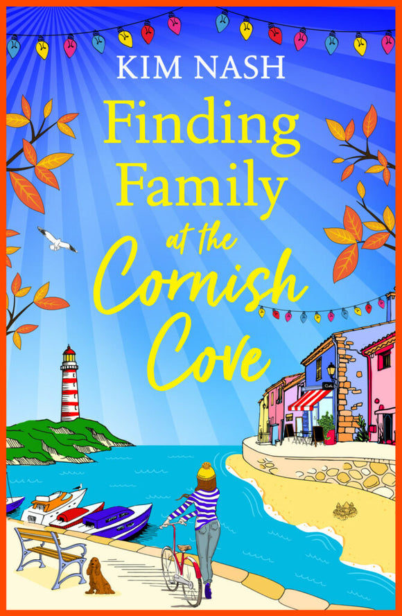 Cornish Cove  Finding Family at the Cornish Cove: The completely heartwarming, romantic read from Kim Nash - Kim Nash; Rebecca Norfolk (Paperback) 03-10-2023 
