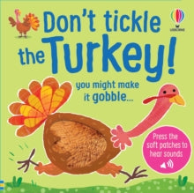 DON'T TICKLE Touchy Feely Sound Books  Don't Tickle the Turkey! - Sam Taplin; Ana Martin Larranaga (Board book) 06-11-2025 