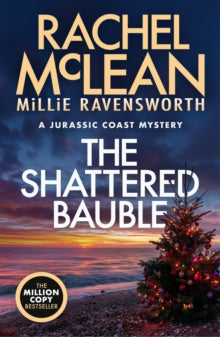 The Jurassic Coast Mysteries 3 The Shattered Bauble: A Jurassic Coast Mystery - Rachel McLean; Millie Ravensworth (Paperback) 20-11-2025 
