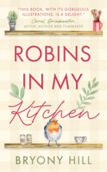 Robins in My Kitchen - Bryony Hill (Paperback) 28-11-2024 