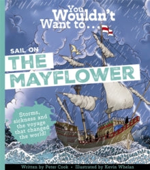 You Wouldn't Want To Sail on the Mayflower - Peter Cook; David Antram (Paperback) 09-10-2025 