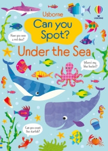 Can you Spot?  Can you Spot? Under the Sea - Kirsteen Robson; Gareth Lucas (Paperback) 08-05-2025 
