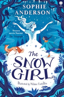 The Snow Girl - Sophie Anderson; Melissa Castrillon (Paperback) 06-11-2025 