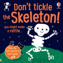 DON'T TICKLE Touchy Feely Sound Books  Don't Tickle the Skeleton! - Sam Taplin; Ana Martin Larranaga (Board book) 11-09-2025 