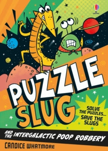 Puzzle Slug  Puzzle Slug and the Intergalactic Poop Robbery - Candice Whatmore; Candice Whatmore (Paperback) 11-09-2025 
