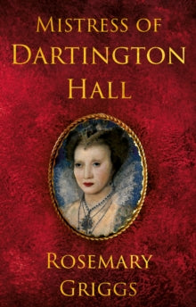 Daughters of Devon  Mistress of Dartington Hall - Rosemary Griggs (Paperback) 28-07-2025 