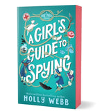 A Rose Patrol Mystery  A Girl's Guide to Spying - (Pre Order) Independent Edition with sprayed edge - Holly Webb (Paperback) 12-02-2026