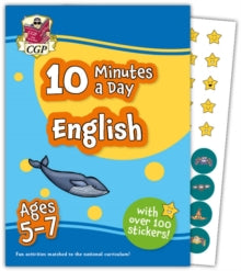 CGP KS1 Activity Books and Cards  10 Minutes a Day English for Ages 5-7 (with over 100 stickers) - CGP Books; CGP Books (Paperback) 03-05-2023 