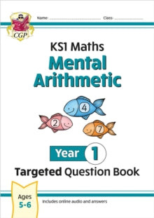 CGP Year 1 Maths  KS1 Maths Year 1 Mental Arithmetic Targeted Question Book (includes Online Answers & Audio Tests) - CGP Books; CGP Books (Paperback) 30-03-2023 