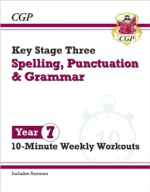 CGP KS3 10-Minute Tests  KS3 Year 7 Spelling, Punctuation and Grammar 10-Minute Weekly Workouts - CGP Books; CGP Books (Paperback) 15-06-2023 