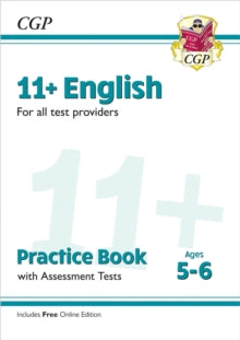 CGP 11+ Ages 5-6  11+ English Practice Book & Assessment Tests - Ages 5-6 (for all test providers) - CGP Books; CGP Books (Paperback) 11-09-2023 